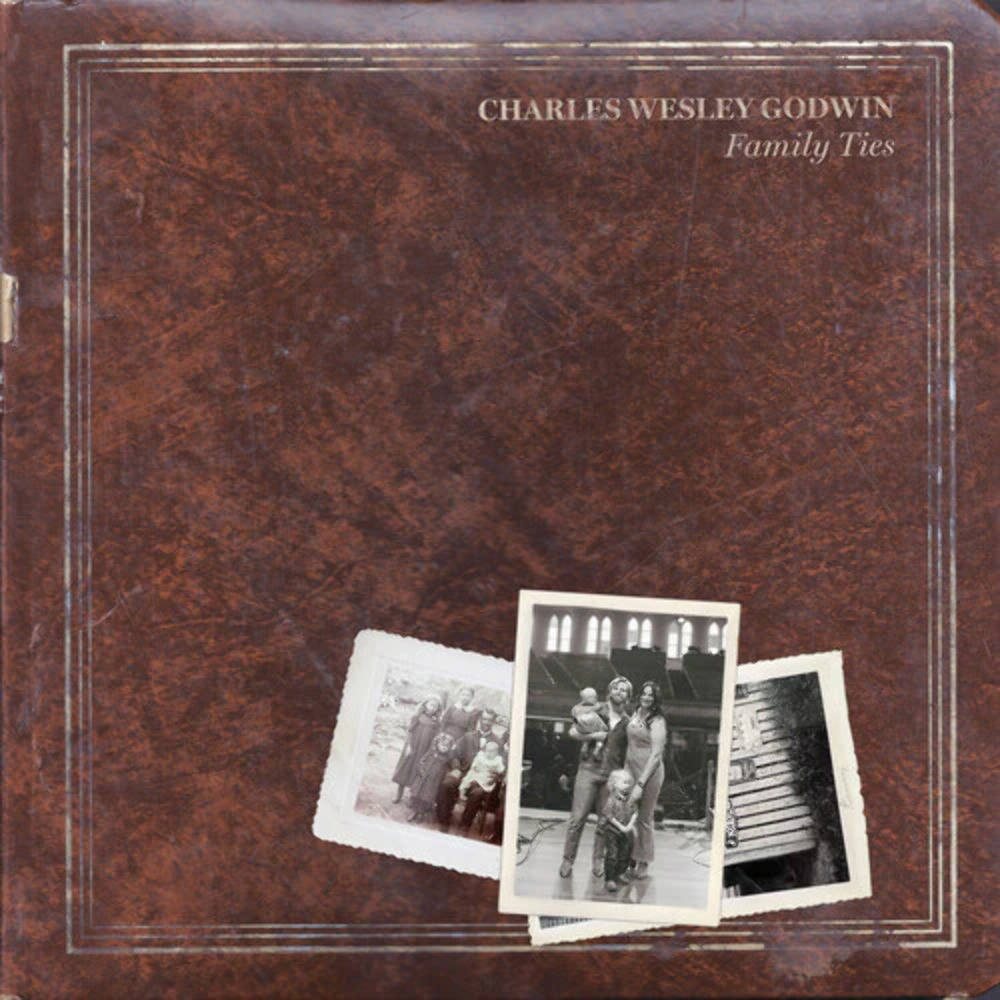 Charles Wesley Godwin - Family Ties NEW Sealed Vinyl