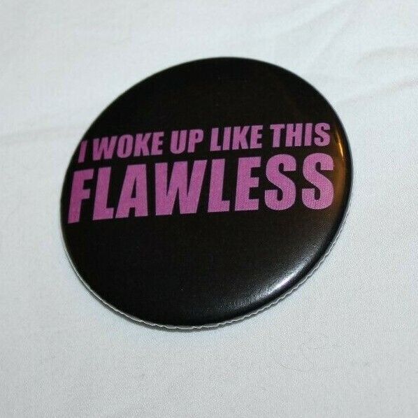Beyonce Knowles Flawless Lyrics Button Badge Pinback Button  2.25 inch NEW