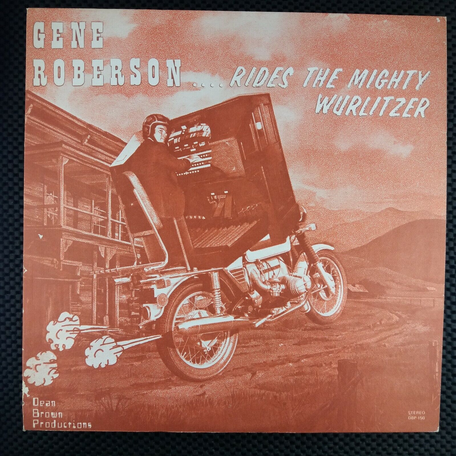 Gene Roberson Rides The Mighty Wurlitzer (DBP-156) signed