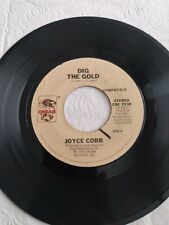 JOYCE COBB Dig The Gold soul 45 EX CREAM RECORDS- US 1979 orig picture