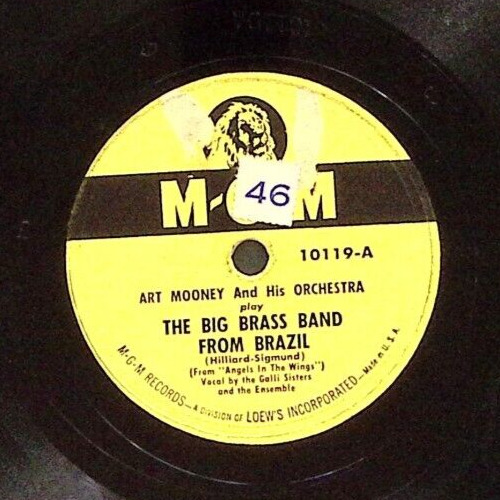 ART MOONEY THE BIG BRASS BAND FROM BRAZIL/I\'M LOOKING OVER A FOUR  78 RPM 181-52