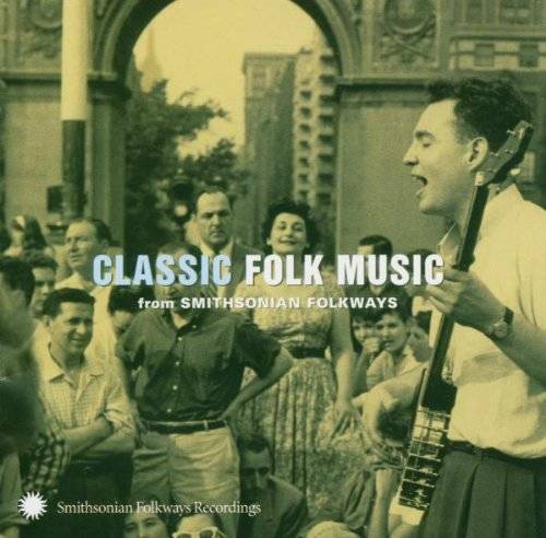 Classic Folk Music From Smithsonian Folkways - Audio CD - VERY GOOD