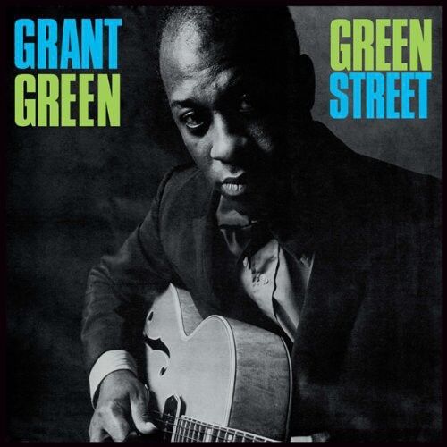 Grant Green - Green Street [New Vinyl LP] Bonus Track, 180 Gram