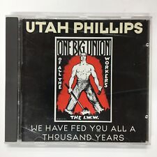 We Have Fed You All A Thousand Years by Utah Phillips (CD, Philo / Rounder) picture