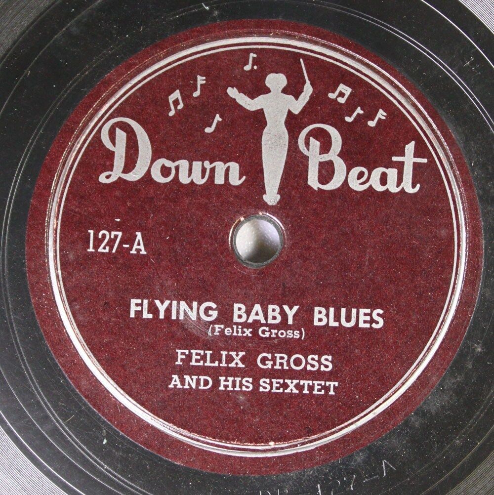 Hear Blues 78 Felix Gross - Flying Baby Blues / Worried About You, Baby On Down