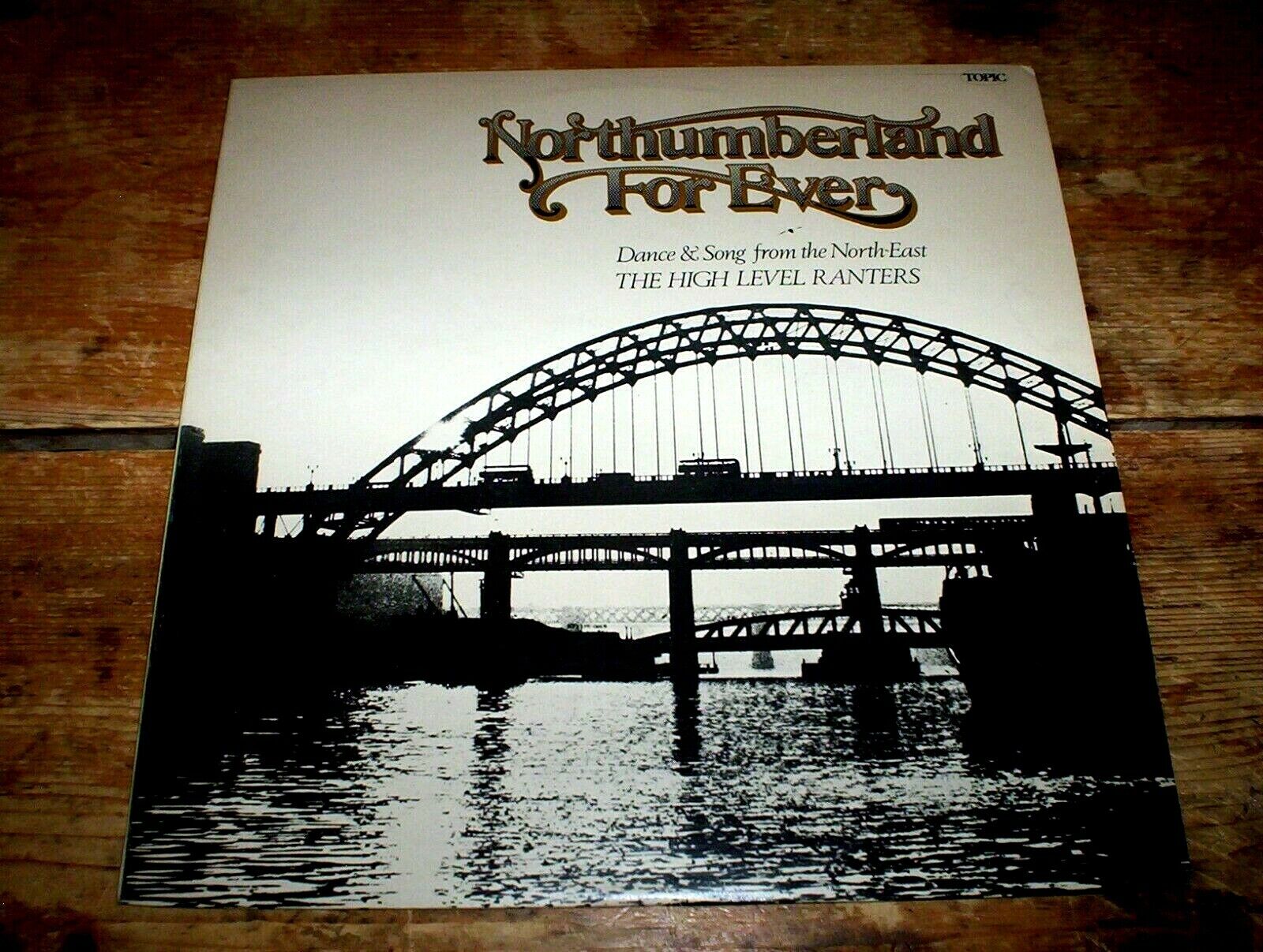 THE HIGH LEVEL RANTERS ( NORTHUMBERLAND FOREVER ) TOPIC debut LP # 12TS186 NM-