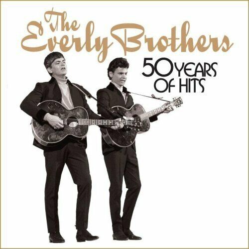 The Everly Brothers - 50 Years of Hits - The Everly Brothers CD A6VG The Fast