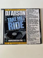 DJ ARSON TAKE ME ON A RIDE PART. 2 OLD SCHOOL HIP HOP NYC PROMO MIXTAPE MIX CD picture
