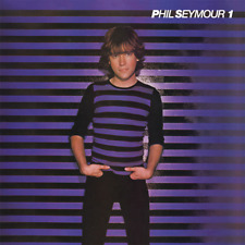 Phil Seymour ~ Phil Seymour 1 (1980) CD 2017 Sunset Blvd Records •• NEW •• picture