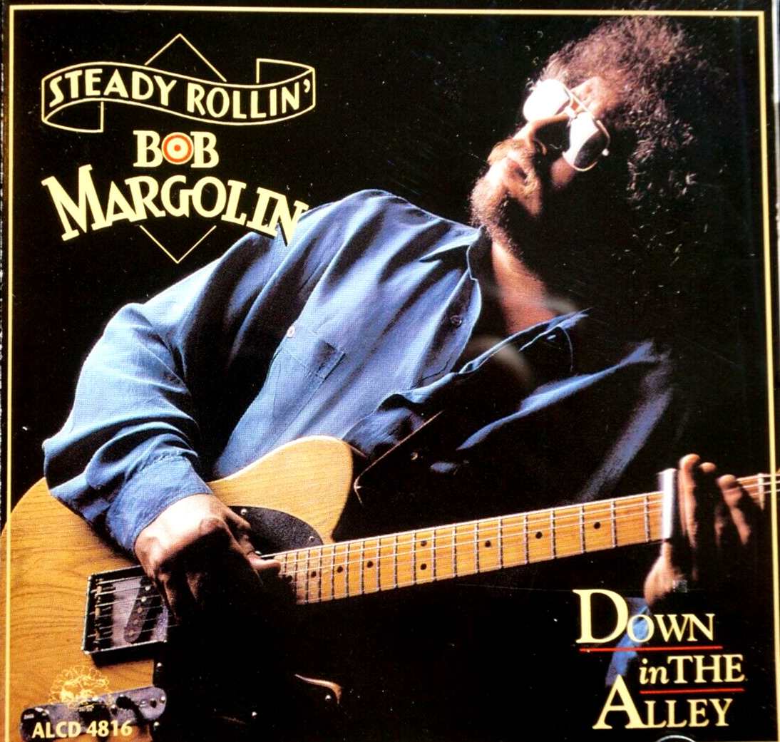 Steady Rollin\' Bob Margolin -  Down In The Alley - CD, VG