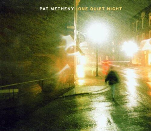 Pat Metheny - One Quiet Night - Pat Metheny CD EIVG The Fast 