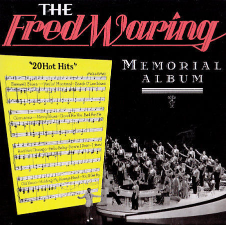 Fred Waring Memorial Album by Fred Waring & His Pennsylvanians (CD, Feb-1996,...