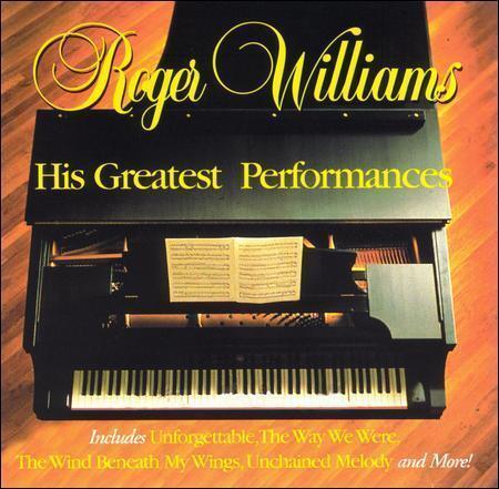 ROGER WILLIAMS - HIS GREATEST PERFORMANCES - CD - NEW - SEALED - 