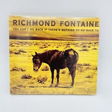 Richmond Fontaine - You Can't Go Back If There Is Nothing To Go Back To, CD 2016 picture