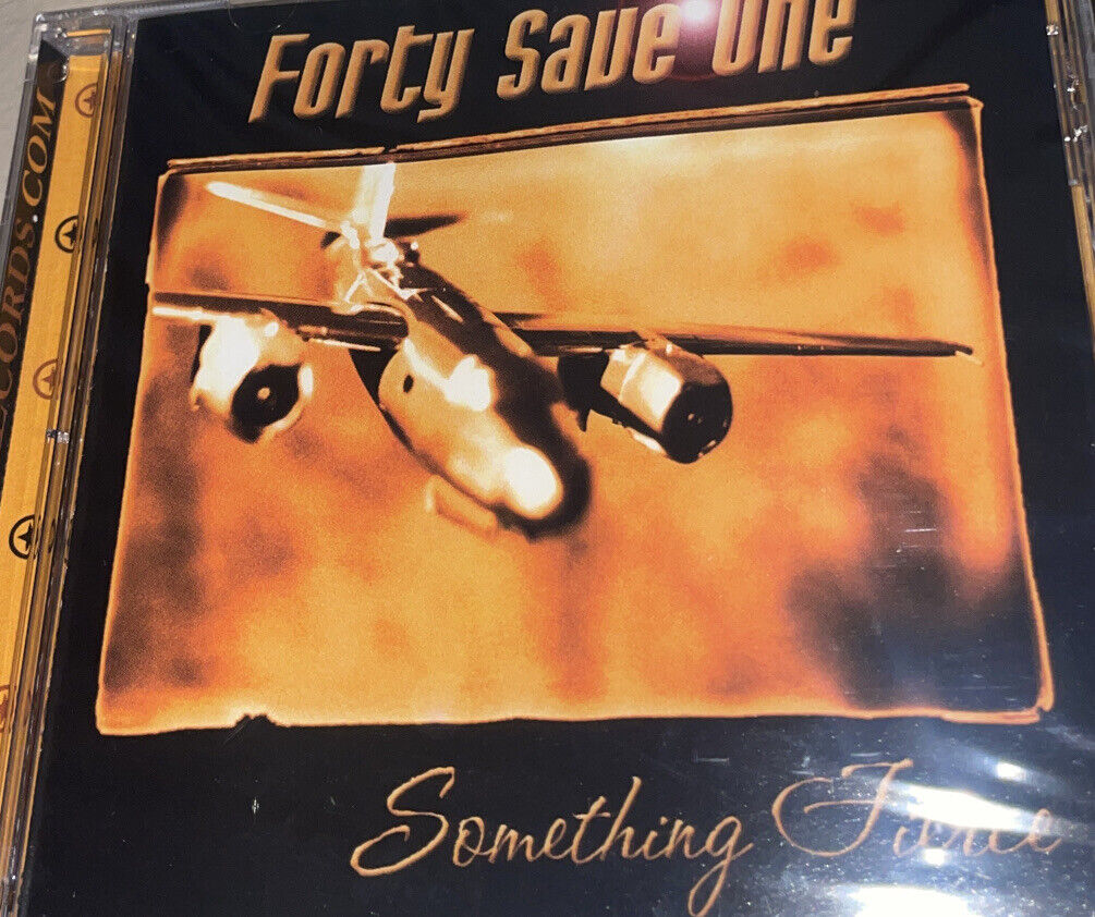 Forty Save One - Something Fierce - NEW CD STILL SEALED