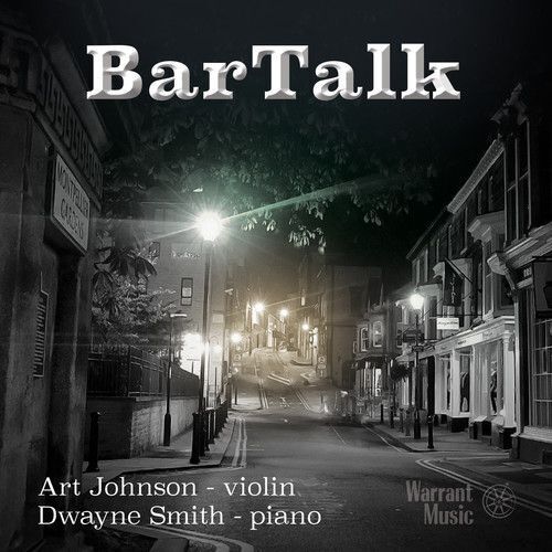 DWAYNE SMITH (PIANO)/ART JOHNSON - BAR TALK * NEW CD