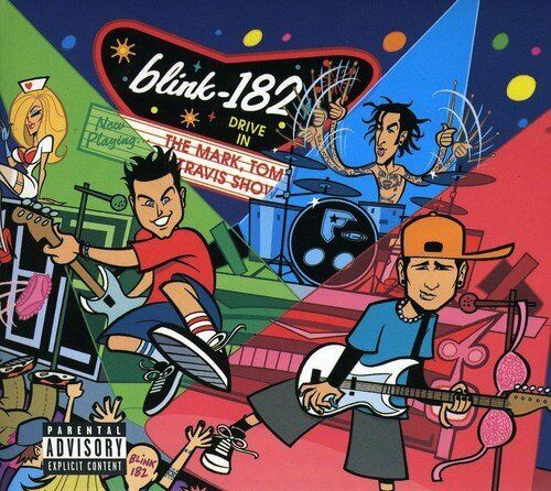 blink-182 - The Mark, Tom And Travis Show [The Enema Stri... - blink-182 CD 0YVG