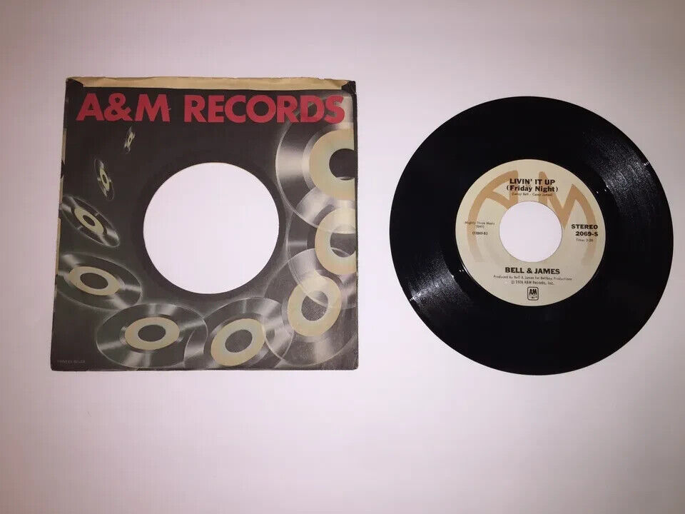 BELL & JAMES Livin It Up Friday Night/ Don’t Let The Man Get You VINYL 45 A&M EX