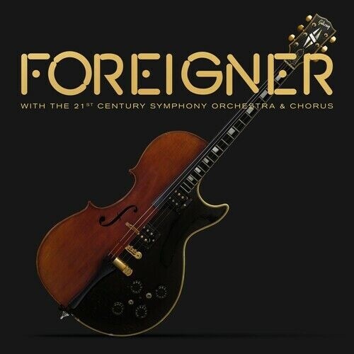 FOREIGNER With The 21st Century Symphony Orchestra & Chorus by  (CD, 2018)