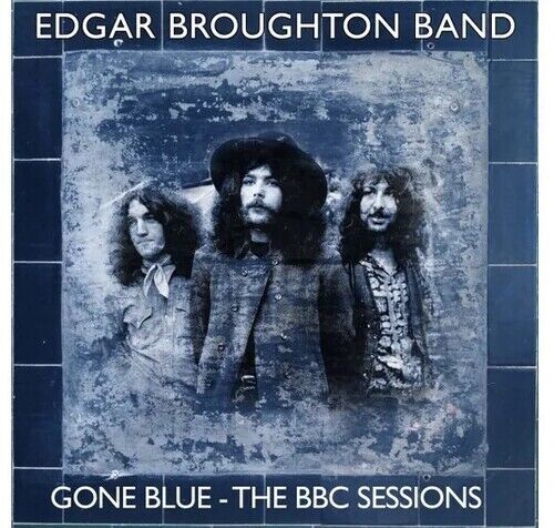 Edgar Broughton Band - Gone Blue: The BBC Sessions [New CD] UK - Import