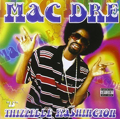 MAC DRE - Thizzelle Washington - CD - **BRAND NEW/STILL SEALED** - RARE