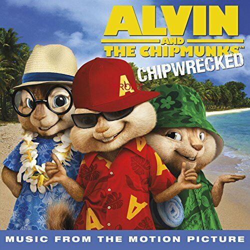 Alvin and the Chipmunks - Chipwrecked [Musi... - Alvin and the Chipmunks CD AGVG