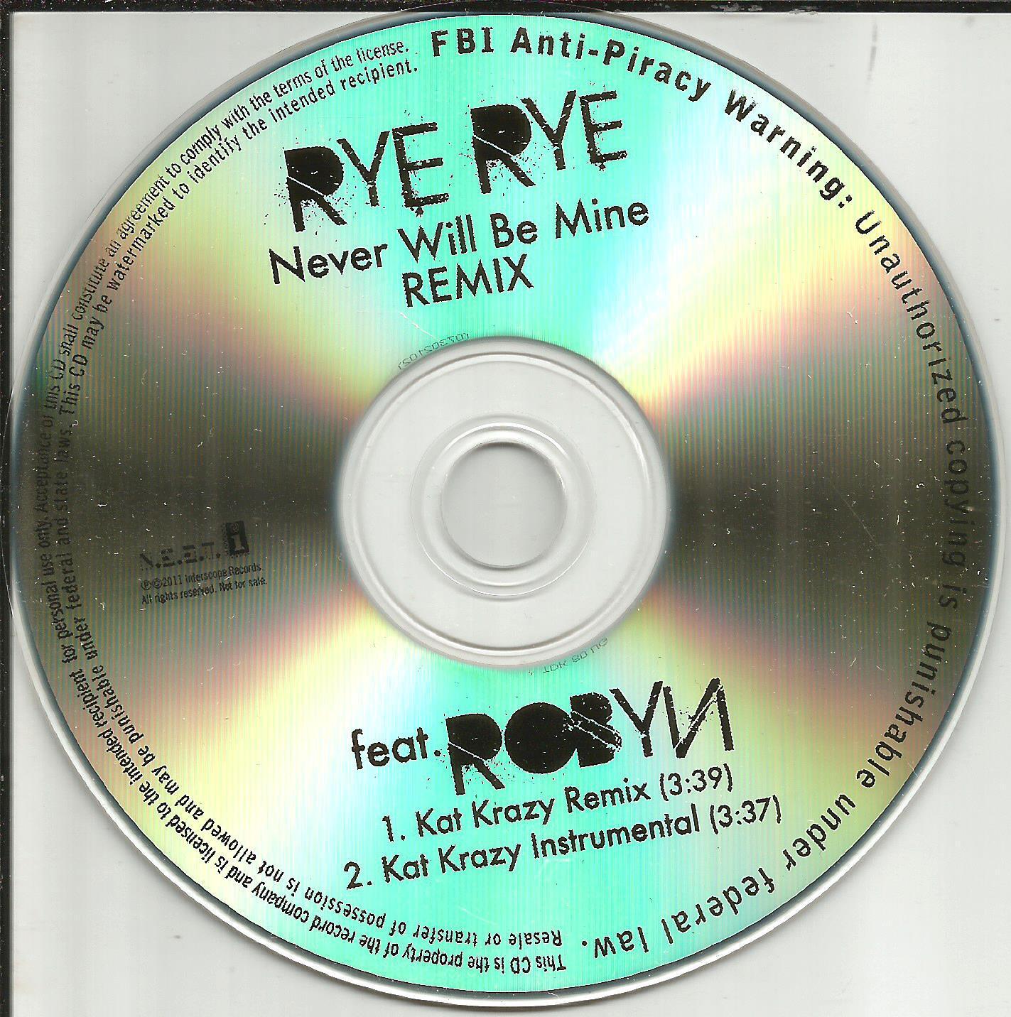RYE RYE w/ ROBYN never will be  REMIX INSTRUMENTAL PROMO DJ CD Single 2011 USA 