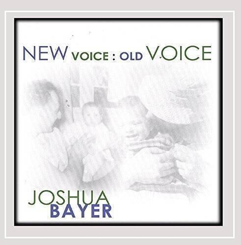 New Voice : Old Voice - Audio CD By Joshua Bayer - VERY GOOD
