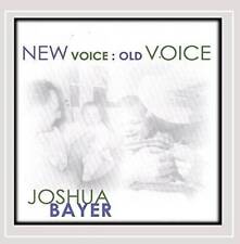 New Voice : Old Voice - Audio CD By Joshua Bayer - VERY GOOD picture