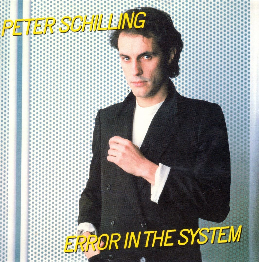 PETER SCHILLING - ERROR IN THE SYSTEM [BONUS TRACKS] NEW CD