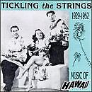 TICKLING THE STRINGS: MUSIC OF HAWAII, 1929-1952 - V/A - CD - *SEALED/NEW*