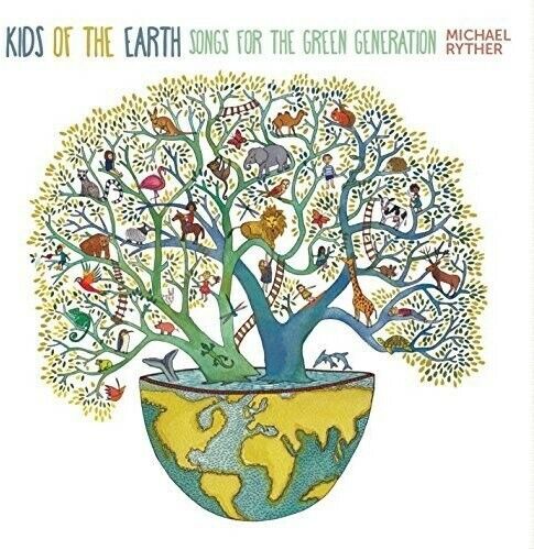 Kids of the Earth: Songs for the Green Generation
