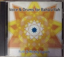 Voice & Drums for Baha'u'llah by Ruth & Mickey Ingram (CD, 2001) picture