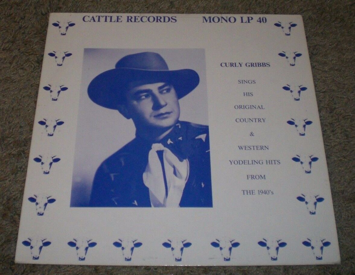 Curly Gribbs Country & Western Yodeling Hits 1940s~German Import Limited 500~NM
