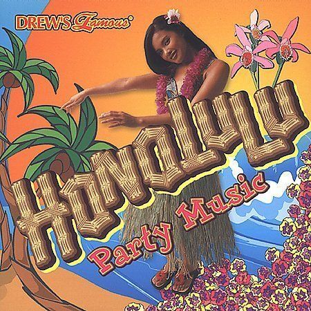 Drew\'s Famous HONOLULU PARTY MUSIC Hawaiian Islands Tropical Luau & Tiki Songs