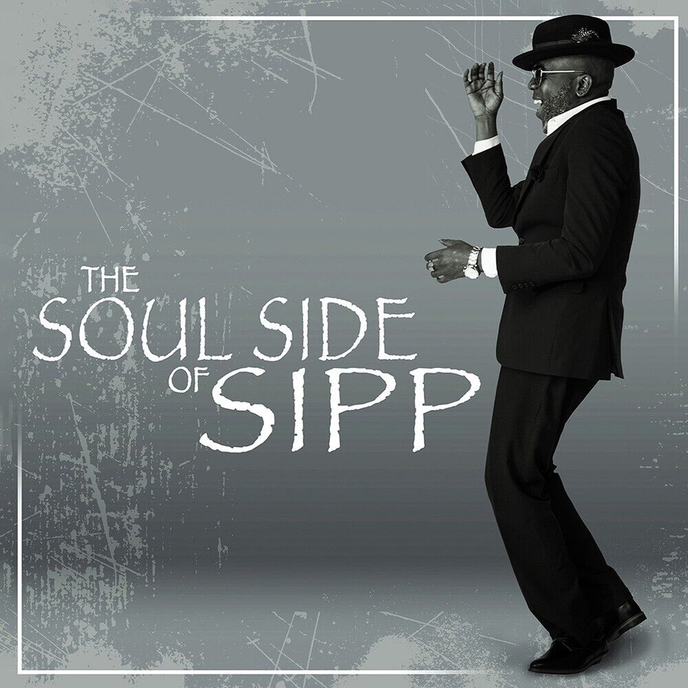 THE SOUL SIDE OF SIPP ( SOUL CD) BY MR SIPP