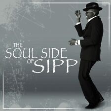 THE SOUL SIDE OF SIPP ( SOUL CD) BY MR SIPP picture