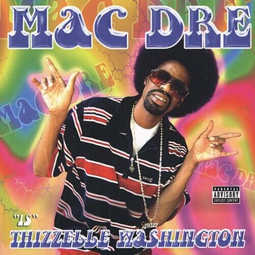 Thizzelle Washington by Mac Dre (CD, 2002)