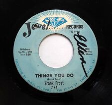 FRANK FROST 45 Things you do /  Harpin' on it JEWEL R&B w3048 picture