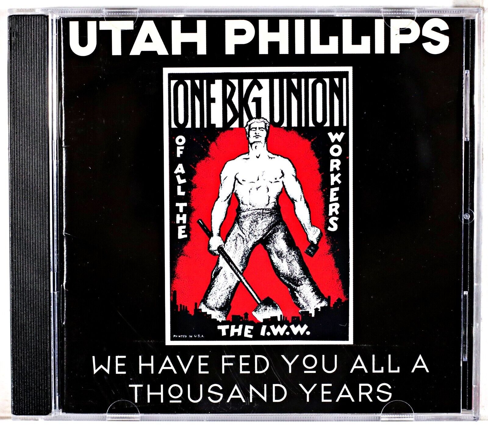 Utah Phillips – We Have Fed You All For A Thousand Years - CD Sent Tracked