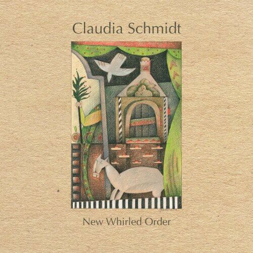 New Whirled Order by Schmidt, Claudia (CD, 2014)