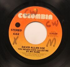 Rare 45 David Allan Coe - You Never Even Called Me By My Name / Would You Lay picture