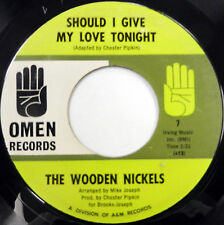 The WOODEN NICKELS 45 Should I Give My Love Tonight OMEN lbl NORTHERN SOUL w4581 picture