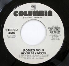 ROMEO VOID 45 Never Say Never COLUMBIA 1981 PROMO New Wave VG+  #2983 picture
