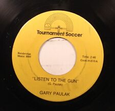 Hear Rock AOR 45 Gary Paulak - Listen To The Gun / Go For The Sky On Tournament picture
