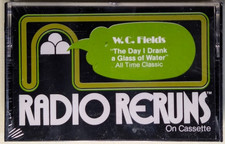 Radio Reruns Cassette Tape 20 The Day I drank a Glass of Water W.C. Fields picture