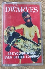 The Dwarves  - Are Younger and Even Better Looking - Cassette - Vintage Og picture