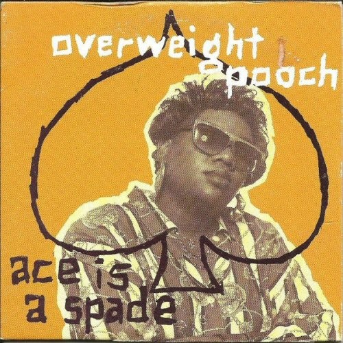 OVERWEIGHT POOCH ACE IS A SPADE U.S. PROMO CD-SINGLE 1991 4 TRACKS
