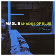 Shades Of Blue: Madlib Invades Blue Note picture