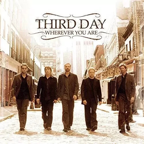 Wherever You Are - Audio CD By THIRD DAY - BRAND NEW SEALED